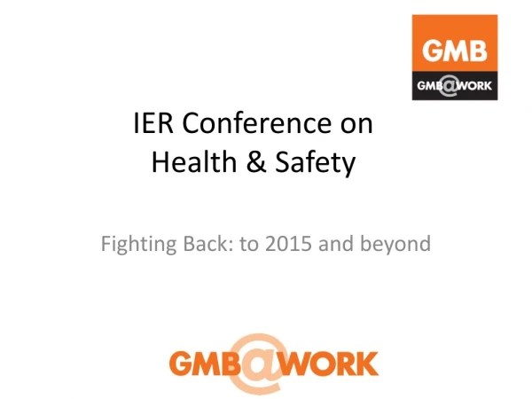 IER Conference on  Health &amp; Safety