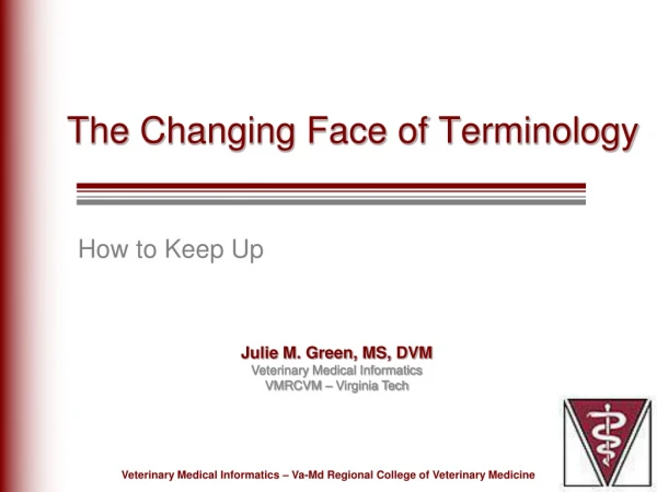 The Changing Face of Terminology