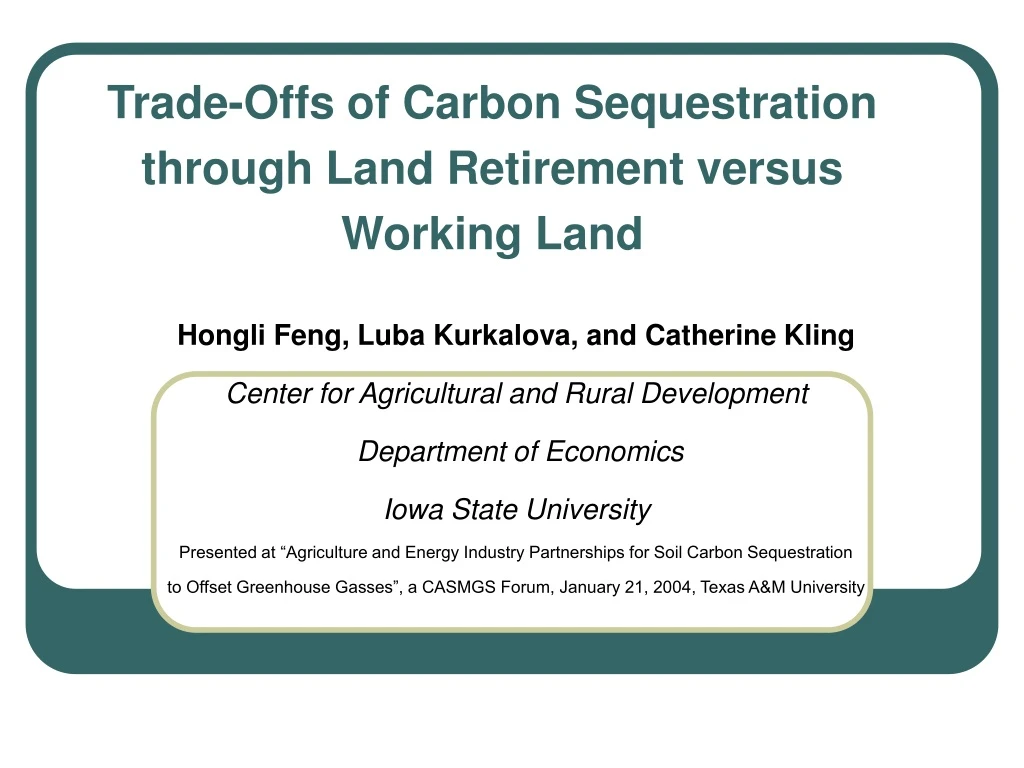 trade offs of carbon sequestration through land retirement versus working land