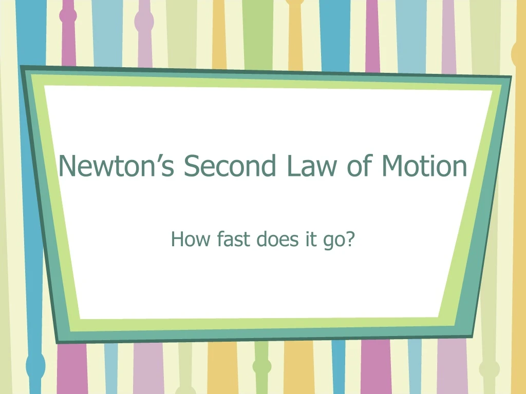 newton s second law of motion