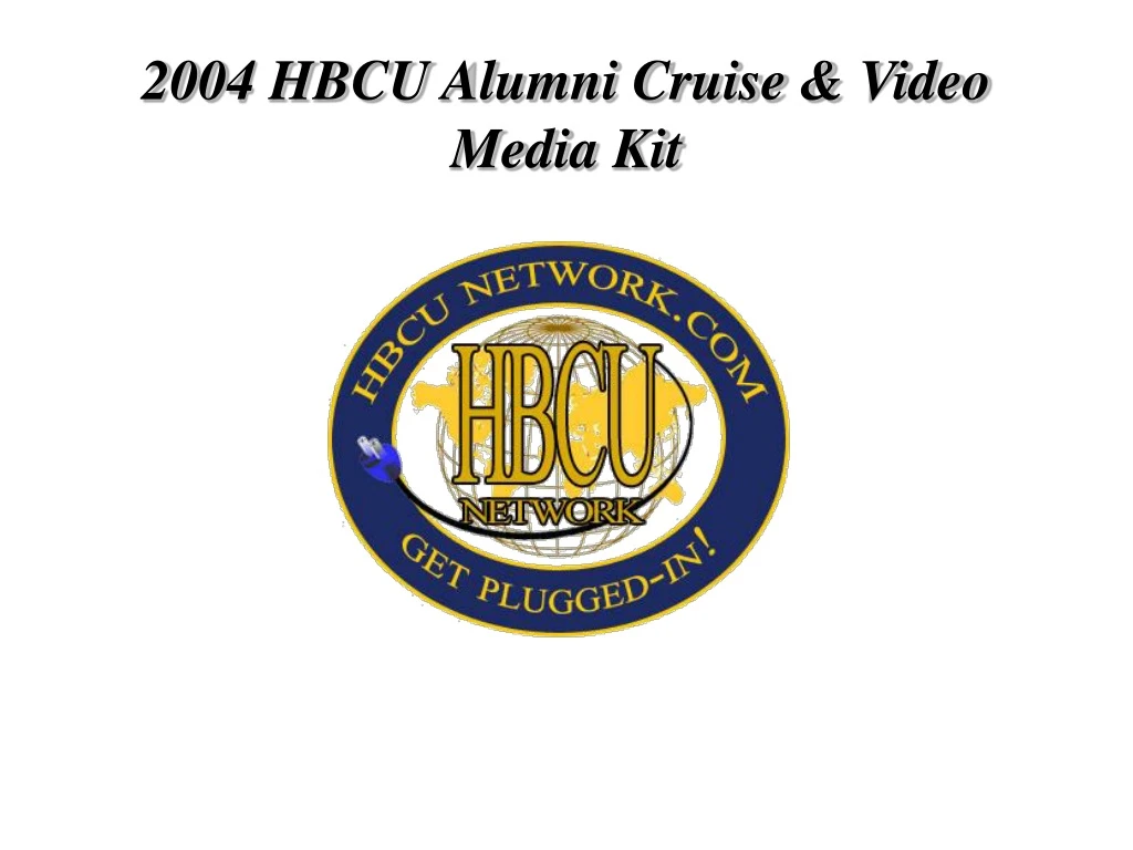 2004 hbcu alumni cruise video media kit