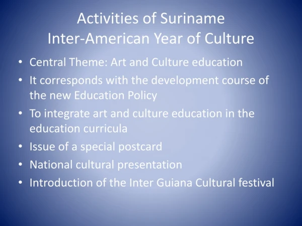 Activities of Suriname Inter-American Year of Culture