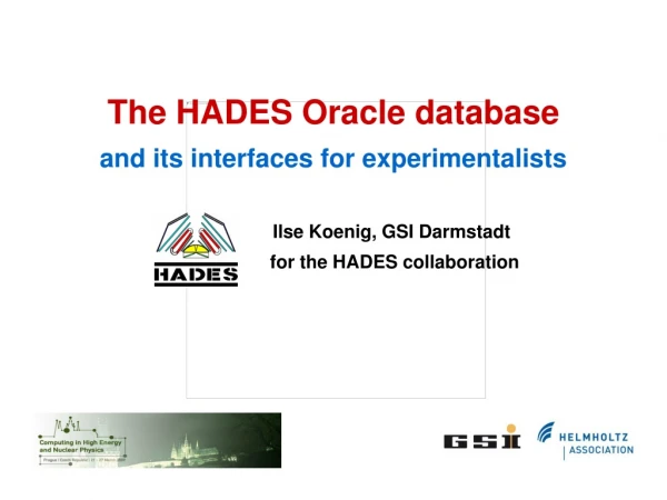The HADES experiment @ GSI