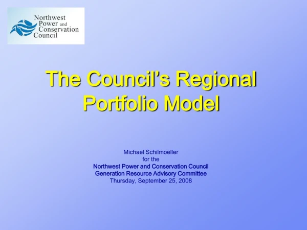 The Council’s Regional Portfolio Model
