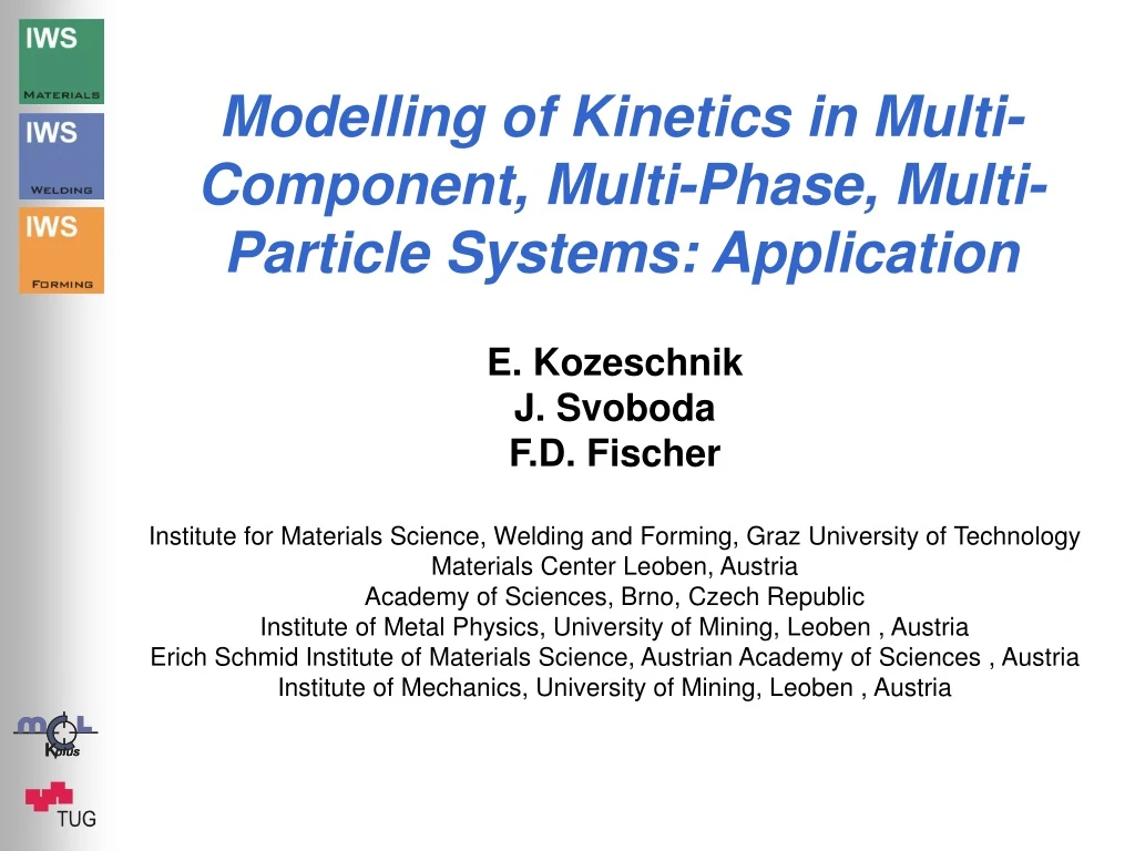 modelling of kinetics in multi component multi phase multi particle systems application