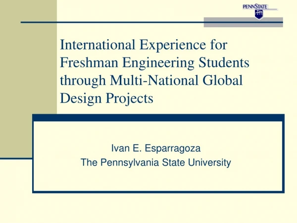 Ivan E. Esparragoza The Pennsylvania State University