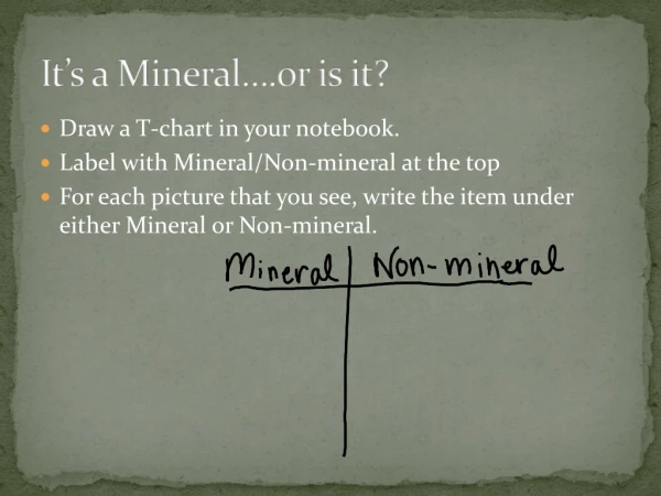 It’s a Mineral….or is it?