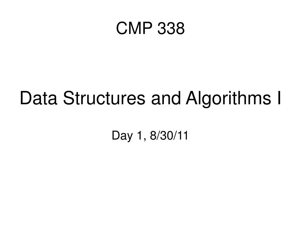 data structures and algorithms i day 1 8 30 11