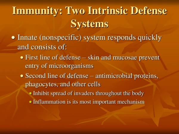 Immunity: Two Intrinsic Defense Systems
