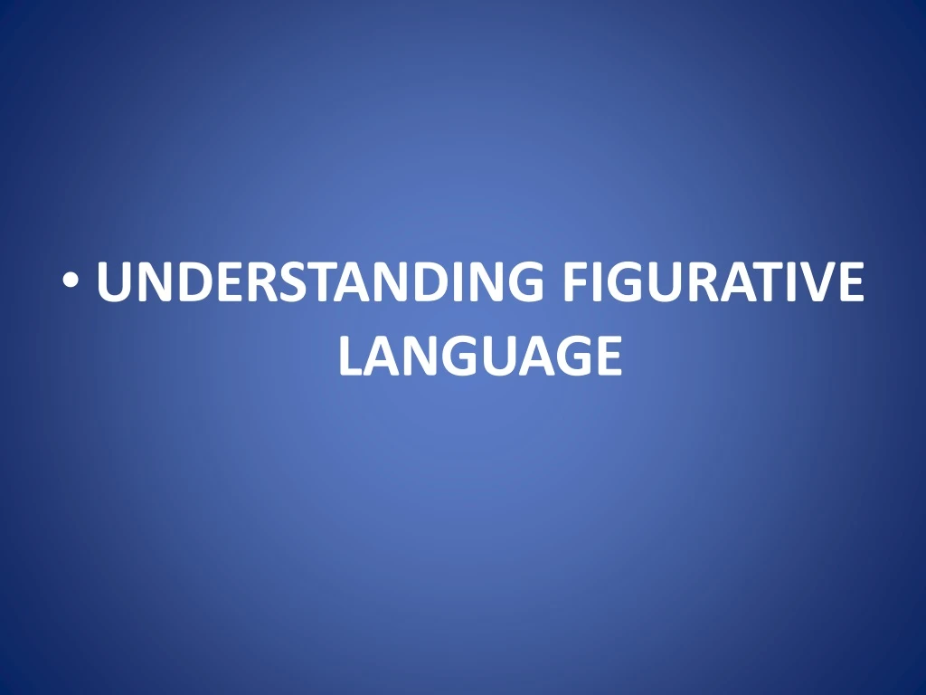 understanding figurative language