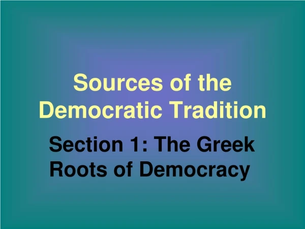 Sources of the Democratic Tradition