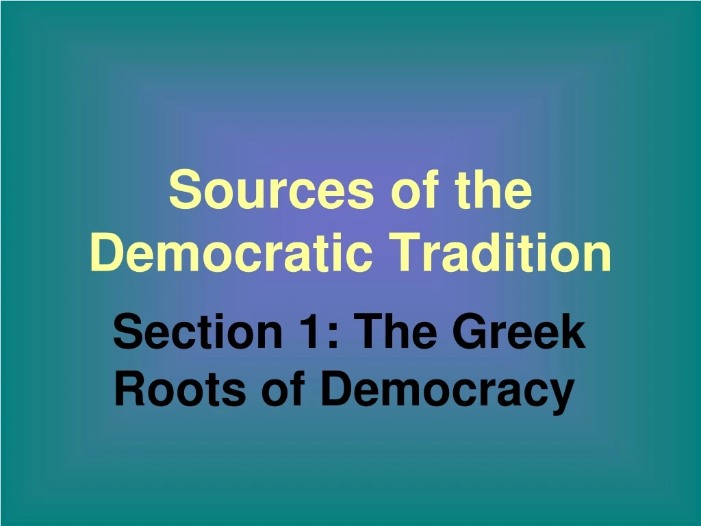 sources of the democratic tradition