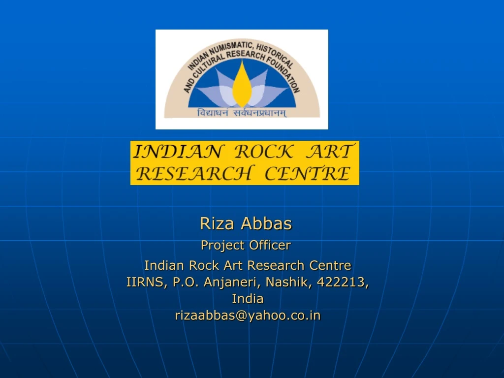 indian rock art research centre iirns p o anjaneri nashik 422213 india rizaabbas@yahoo co in