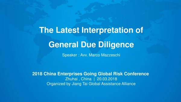 The Latest Interpretation of  General Due Diligence S peaker :  Avv. Marco Mazzeschi