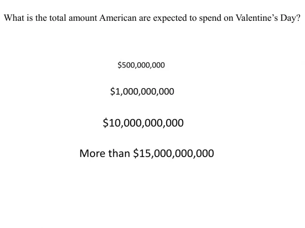 What is the total amount American are expected to spend on Valentine’s Day?