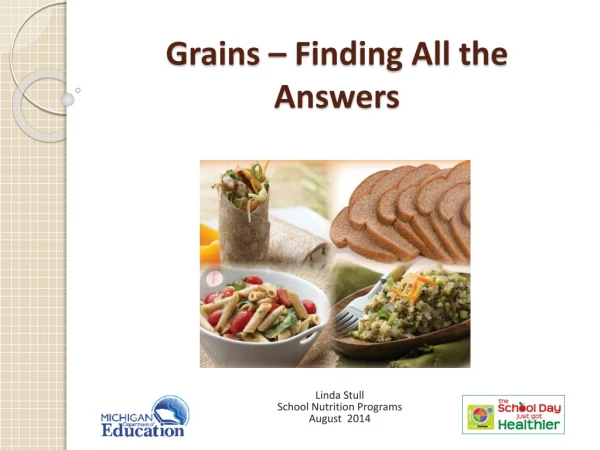 Grains – Finding All the Answers