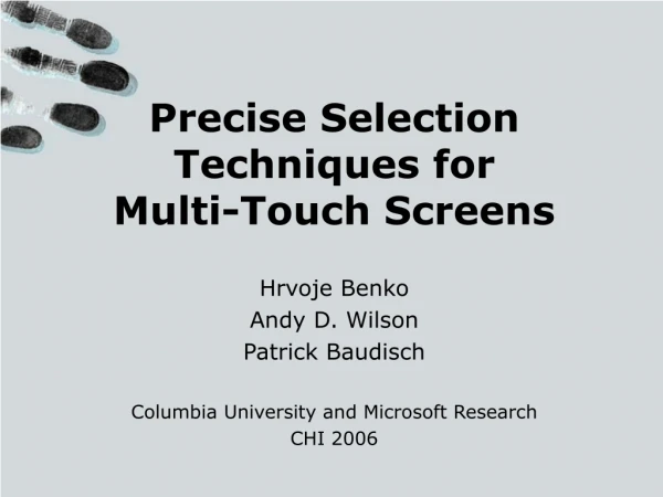 Precise Selection Techniques for Multi-Touch Screens