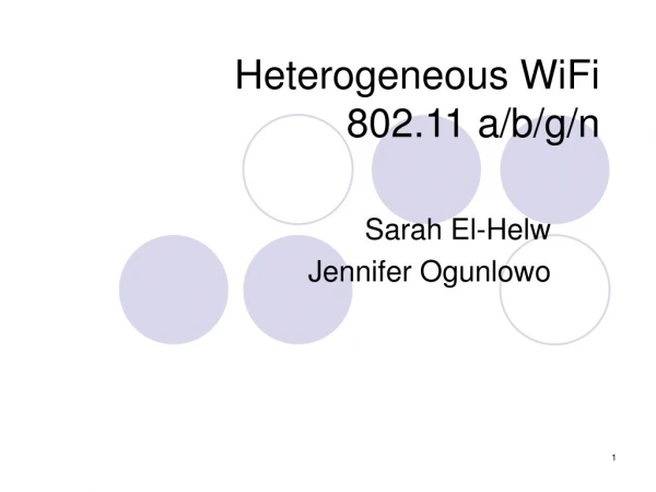 Heterogeneous WiFi 802.11 a/b/g/n