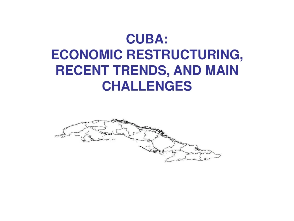 cuba economic restructuring recent trends