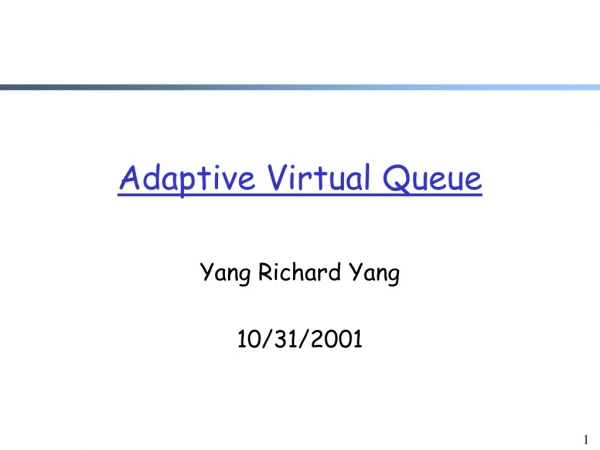 Adaptive Virtual Queue