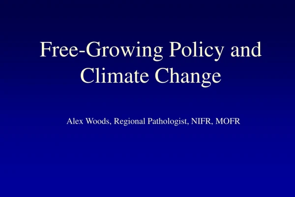 Free-Growing Policy and Climate Change