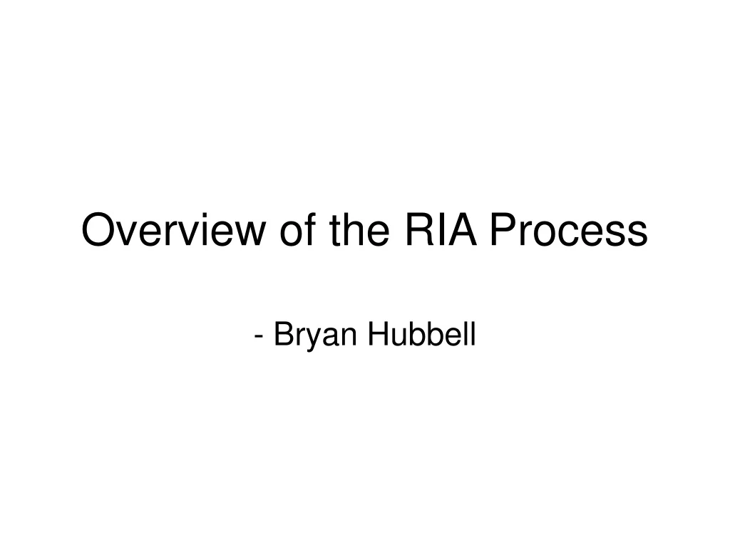 overview of the ria process