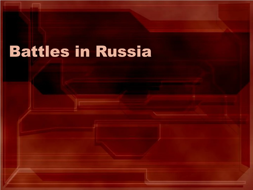 battles in russia