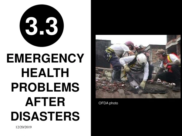 EMERGENCY HEALTH PROBLEMS AFTER DISASTERS