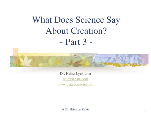 What Does Science Say About Creation? - Part 3 -