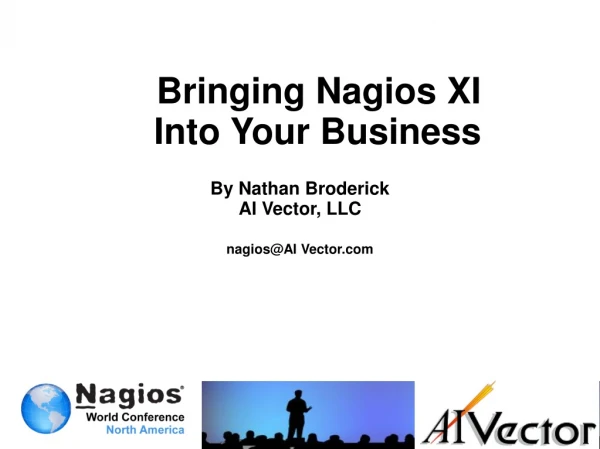 Bringing Nagios XI  Into Your Business