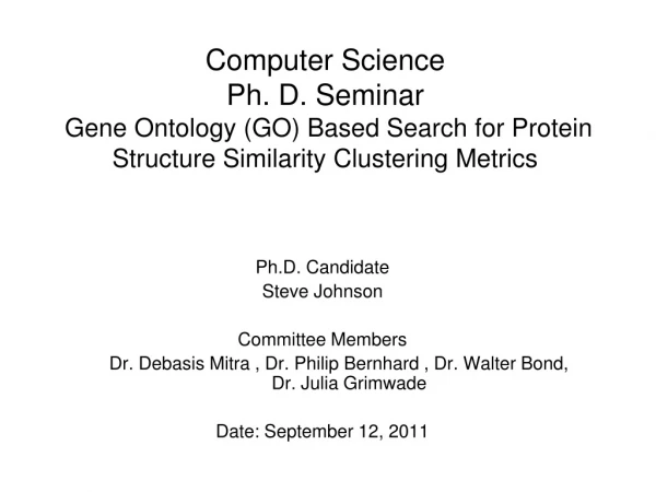 Ph.D. Candidate Steve Johnson Committee Members