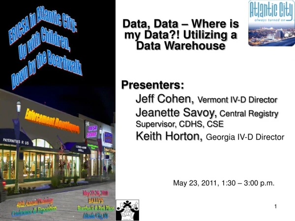 Data, Data –  Where  is my Data?! Utilizing a Data Warehouse