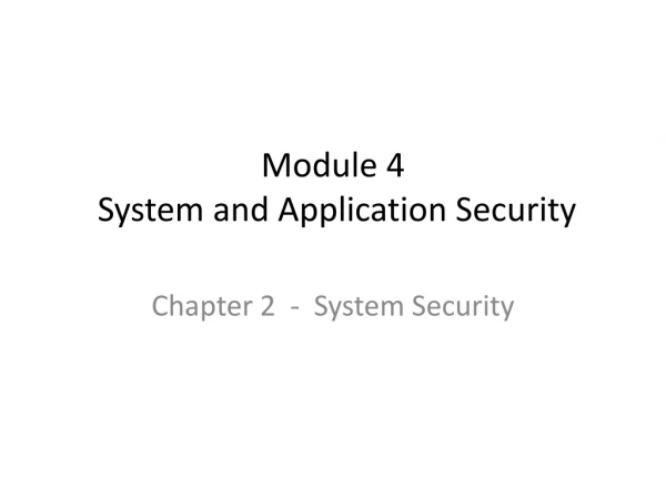 Module 4  System and Application Security