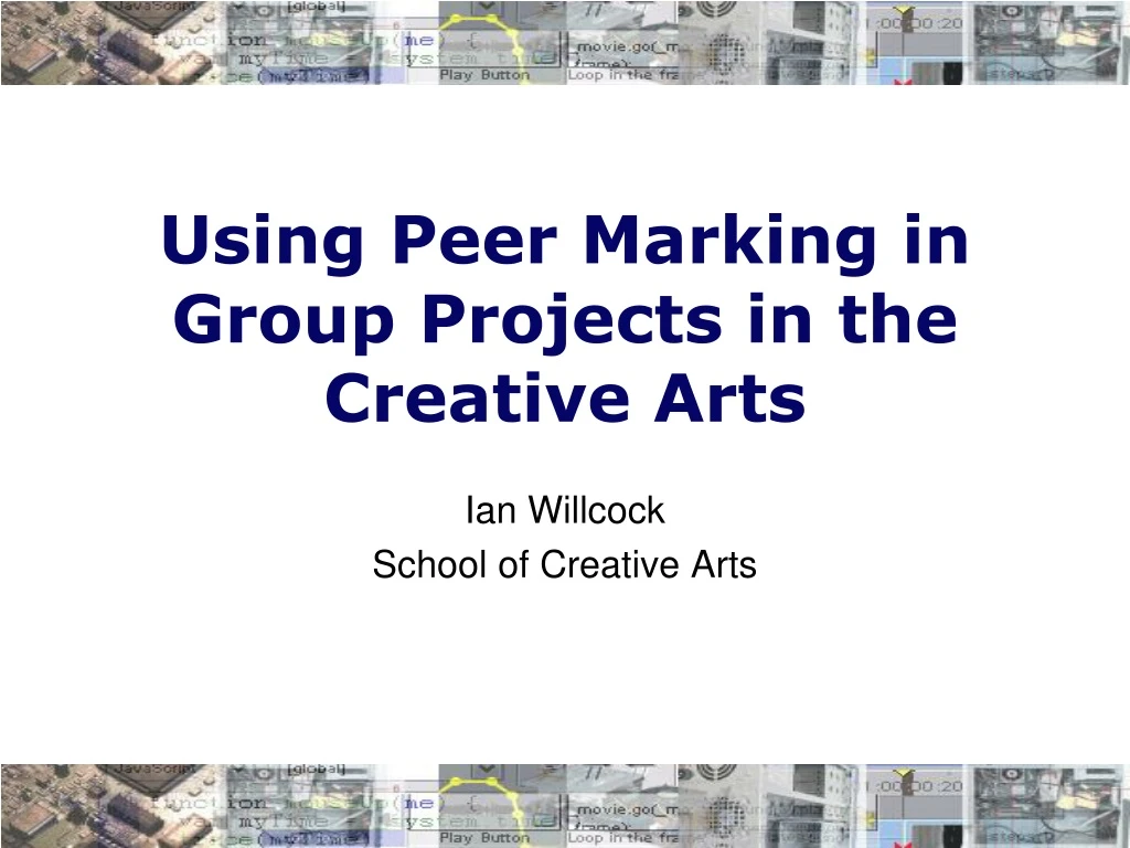 using peer marking in group projects in the creative arts