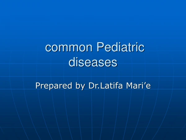 common  Pediatric  diseases