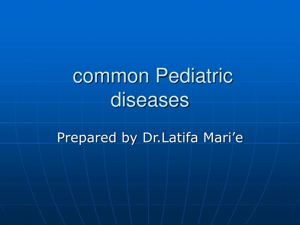 common pediatric diseases