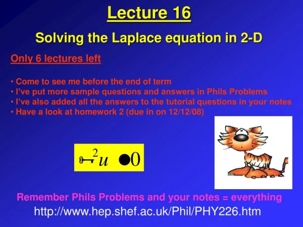 Lecture 16 Solving the Laplace equation in 2-D