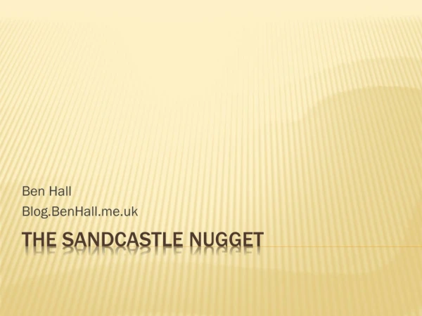 The Sandcastle Nugget
