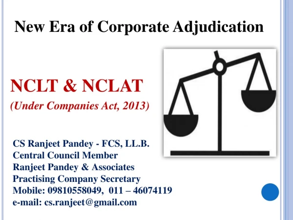 New Era of Corporate Adjudication  NCLT &amp; NCLAT (Under Companies Act, 2013)