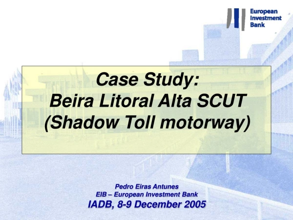 Case Study:  Beira Litoral Alta SCUT (Shadow Toll motorway)