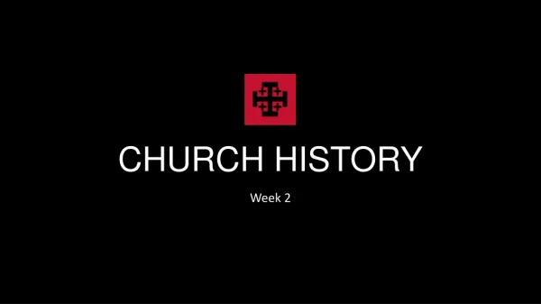 CHURCH HISTORY