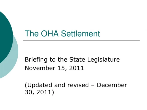 The OHA Settlement