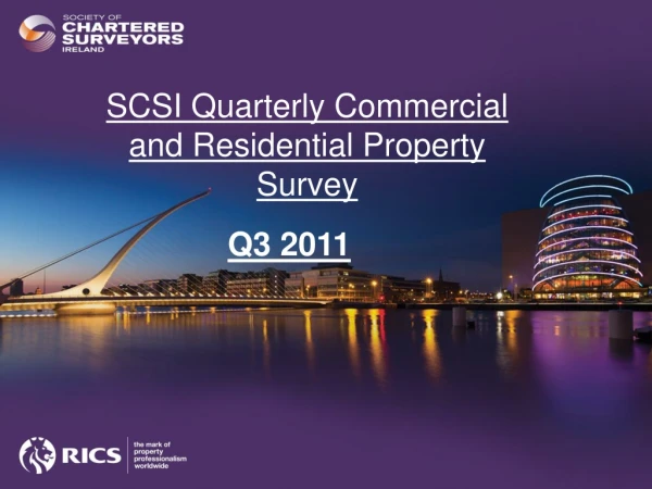 SCSI Quarterly Commercial and Residential Property Survey