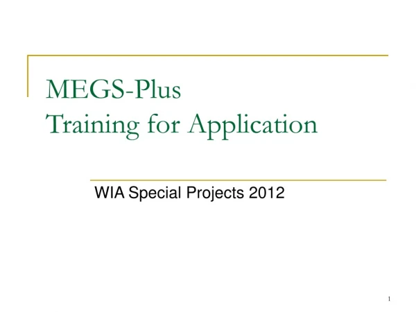 MEGS-Plus Training for Application