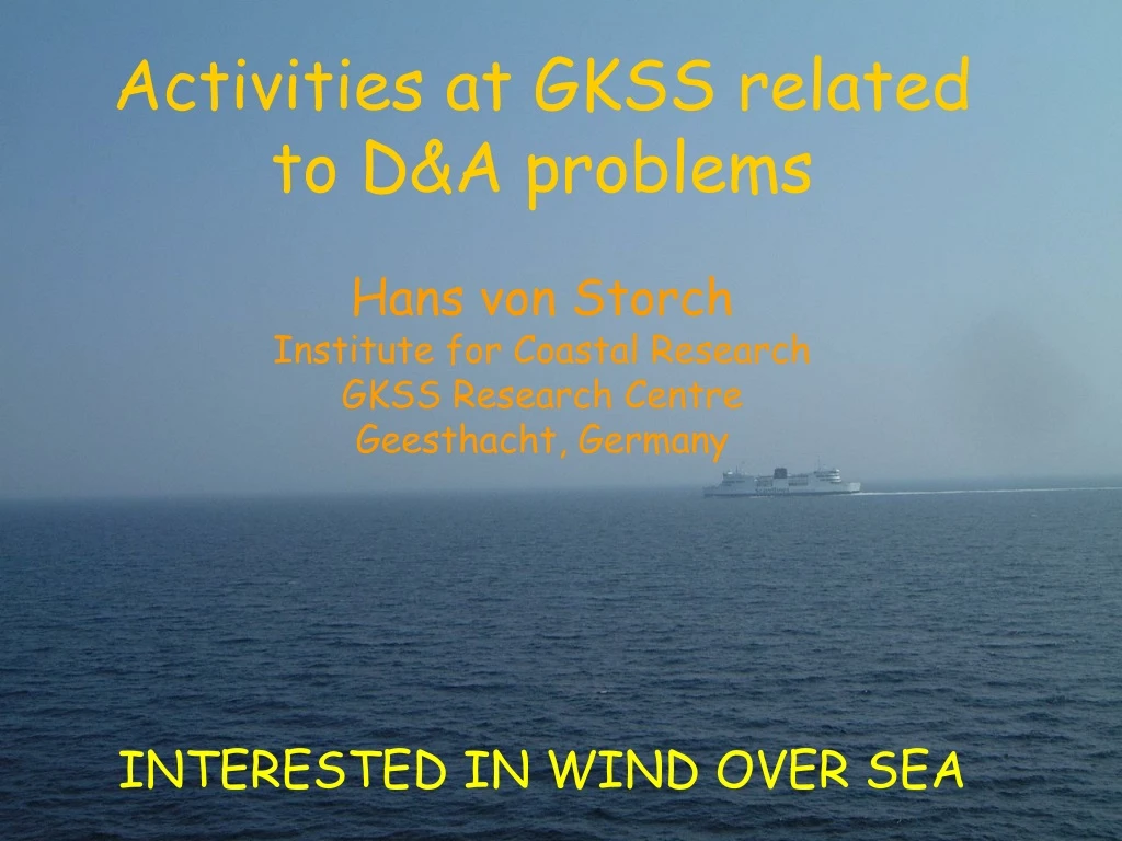 activities at gkss related to d a problems