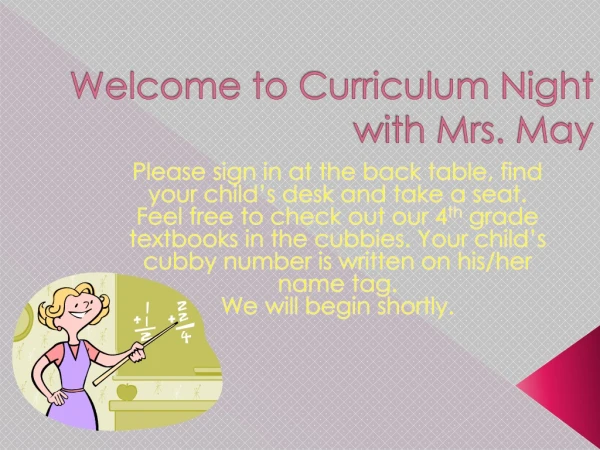 Welcome to Curriculum Night with Mrs. May