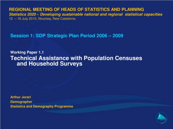 Session 1: SDP Strategic Plan Period 2006 – 2009 Working Paper 1.1
