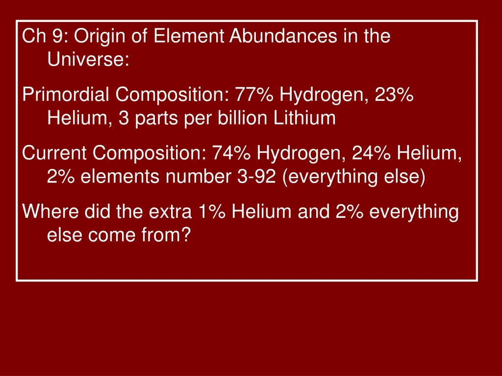 ch 9 origin of element abundances in the universe