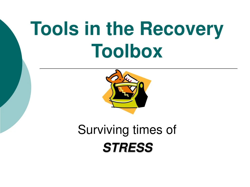 tools in the recovery toolbox