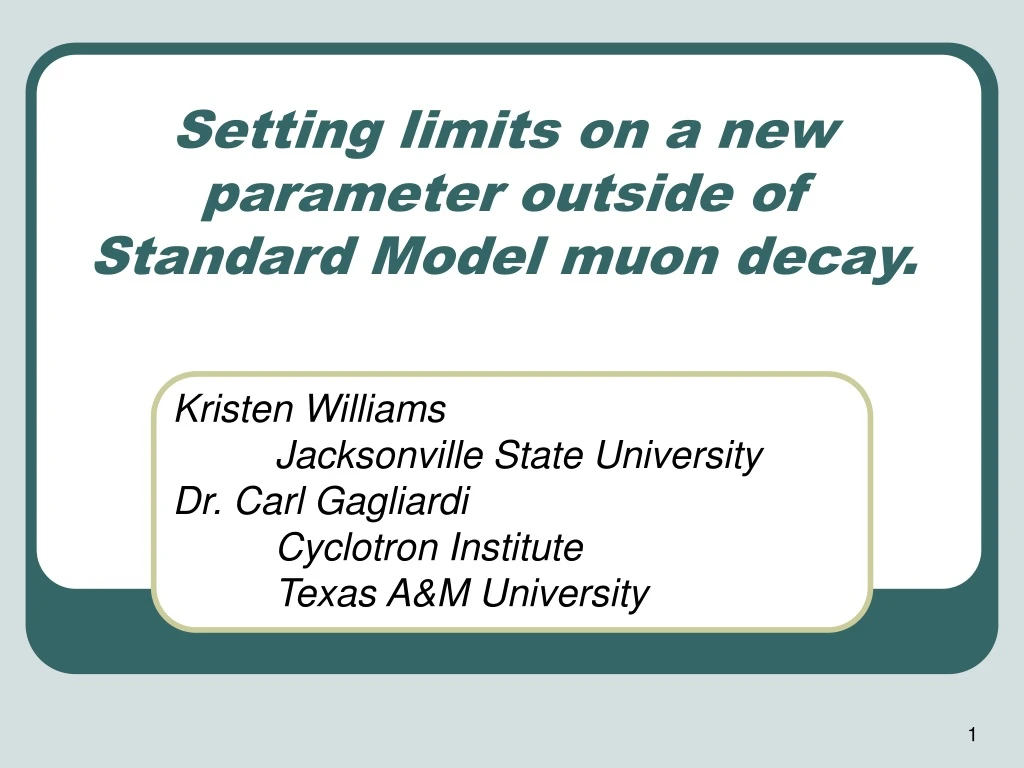 setting limits on a new parameter outside of standard model muon decay